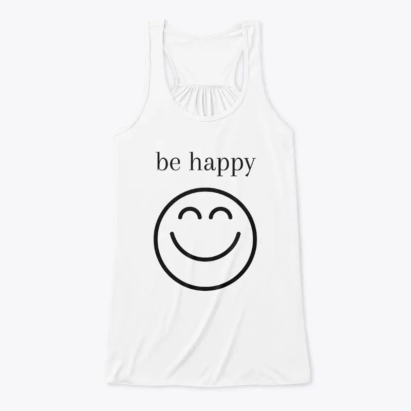 t-shirt de motivation be happy