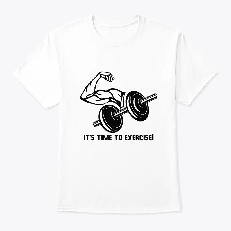 it's time to exercise!