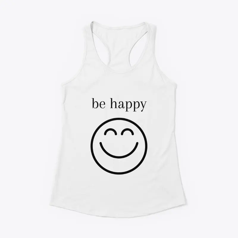 t-shirt de motivation be happy